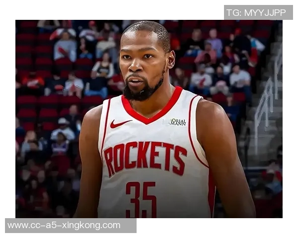 杜兰特赞伊森独特影响力每场比赛总能带来惊喜表现